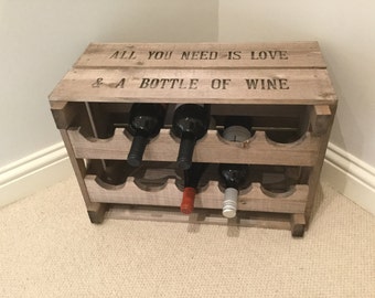 Vintage Style Wooden Reproduction Apple Crate Wine Rack All You Need is Love and a Bottle of Wine