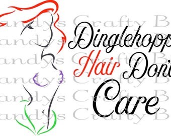 SVG Ariel Dinglehopper Hair Dont Care