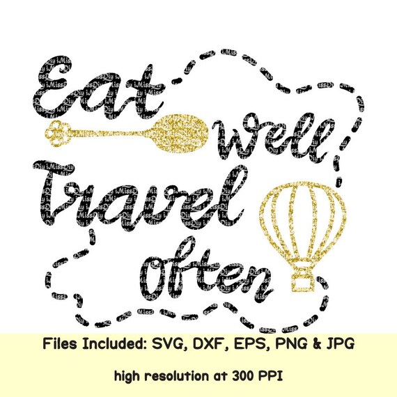 Download Eat well travel often svg files for cricut Silhouette ...