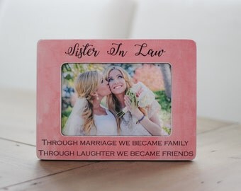 Sister In Law GIFT Personalized Picture Frame for Sister In Law Friend Sister In Law Bridesmaid Sister In Law Birthday