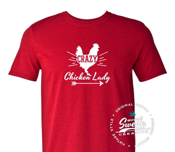 Crazy Chicken Lady Shirt Homesteader backyard chickens