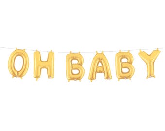 Oh Baby Balloons Letter Balloons Banner Baby Shower Banner Gold Silver Letter Balloons Baby Shower Decor Ideas Girl Boy Neutral Baby Shower