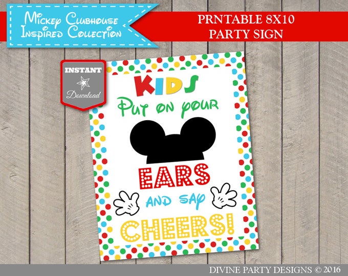 SALE INSTANT DOWNLOAD Printable Mouse 8x10 Kids Put on Your Ears and Say Cheers Party Sign / Mouse Clubhouse Collection / Item #1682