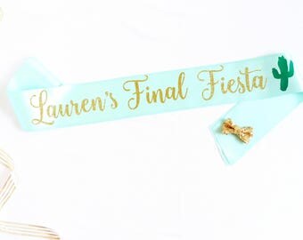 Personalized Fiesta Bachelorette Sash - Final Fiesta Sash - Let's Fiesta Bachelorette - Fiesta Party - Bachelorette Sash