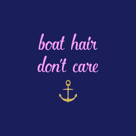 Download Boat Hair Don't Care SVG Anchor Svg Boat Svg Quote