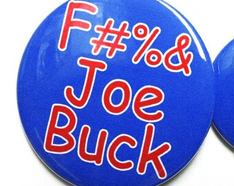 FU*K JOE BUCK chicago cubs world series cleveland indians 2016 pin button