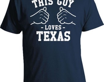 This Guy Loves Texas Shirt Home State T Shirt Texas Clothing Team TShirt Sports Fan Gift Ideas For Him Team Colors T-Shirt Mens Tee TGW-237