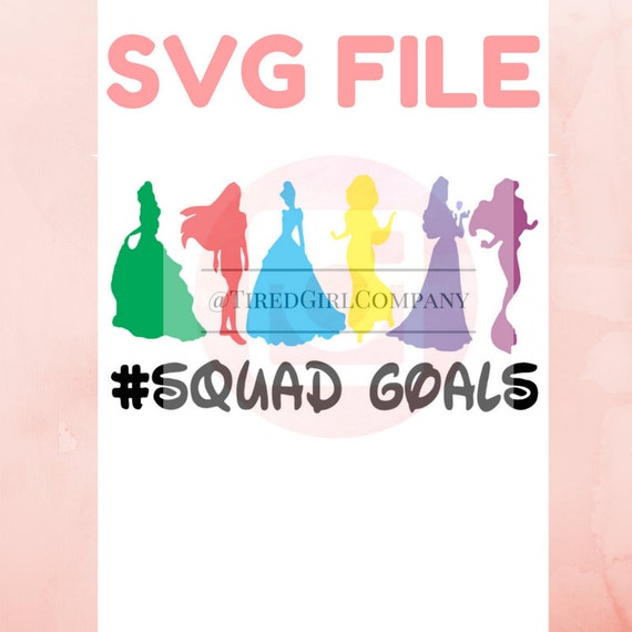 Free Free 56 Princess Squad Goals Svg Free SVG PNG EPS DXF File