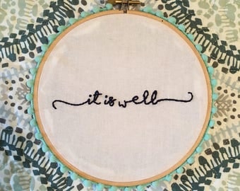 It Is Well Hand Embroidery Hoop