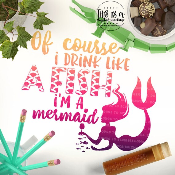 Download Mermaid SVG Drink Like Fish svg Mermaid Tail svg Mermaid