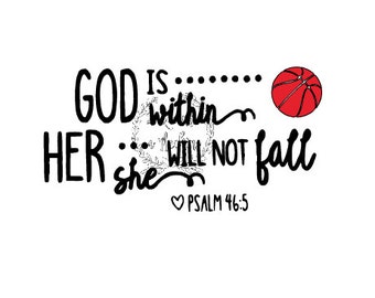 Basketball Mom Spirit Shirt Psalm 46 God is within her She will not Fall Automatic SVG Download