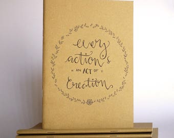 Brown Hamilton Inspired Sketchbook with Hand-Drawn Design - "Every Action's an Act of Creation"