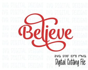 Believe Svg Christmas Svg Christmas clipart - cut file - Svg Dxf Eps Holiday cutting files for Silhouette, Cricut