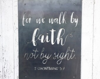 for we walk by FAITH not by sight | 2 Corinthians 5:7 | Bible Verse| All Metal Sign