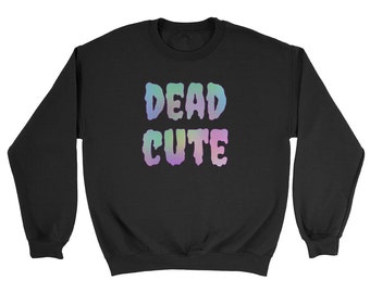 Dead Cute Pastel Goth Sweatshirt