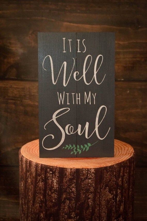 It Is Well With My SoulScripture Sign Rustic Bible Sign