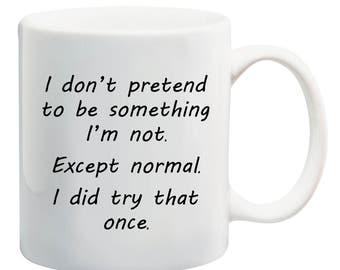 Weird Gifts, Normal People Scare Me, Funny Coffee Mug, Latte Mug, Ceramic Mug, Travel Mug, Custom Mug, Funny Mugs, Latte Cup Coffee Cup Gift