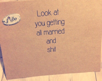Funny engagement card, funny wedding card, adult humor card, funny greeting card, inappropriate wedding card, funny bridal shower card