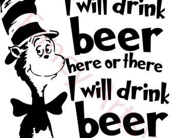 Dr Seuss - Beer Quote. SVG File, Easy to download, Easy to use!
