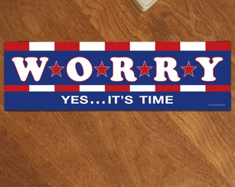 Donald Trump not my president WORRY Bumper Sticker