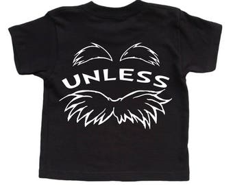 unless lorax t shirt