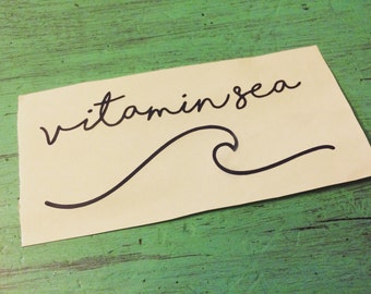 Vitamin Sea - Vinyl Decal - Beach Decal