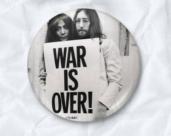 War Is Over If You Want It John Lennon Yoko Ono The Beatles Pins Button Badges | Rock Star Old Vintage Photo | Diameter 2.2 inch (58mm)