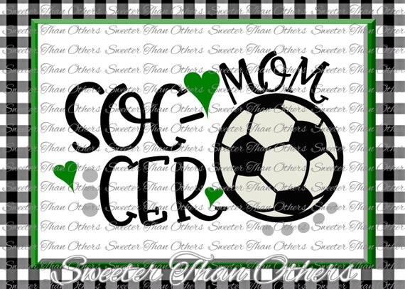 Download Soccer Mom SVG Soccer Cut T shirt Design Vinyl SVG and DXF