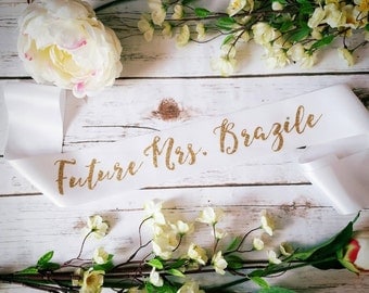 Future Mrs Sash- Bride to be sash- bride sash- bachelorette party sash