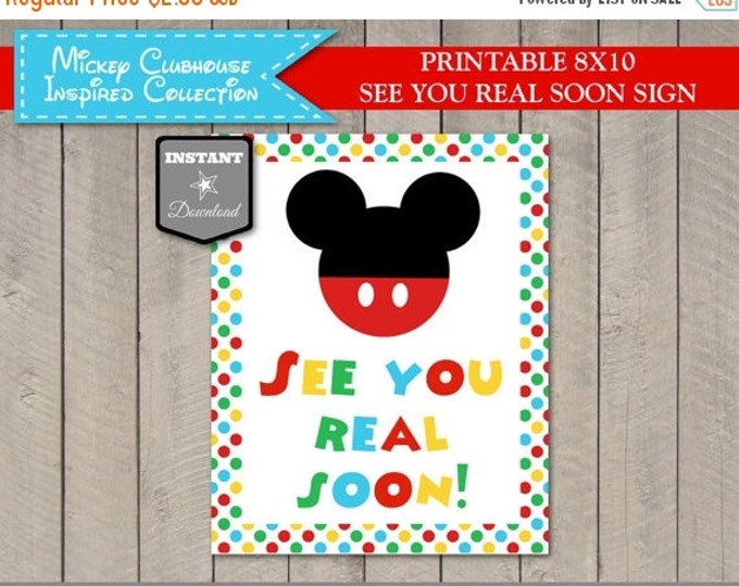 SALE INSTANT DOWNLOAD Mouse Clubhouse 8x10 See You Real Soon Printable Party Sign / Clubhouse Collection / Item #1619