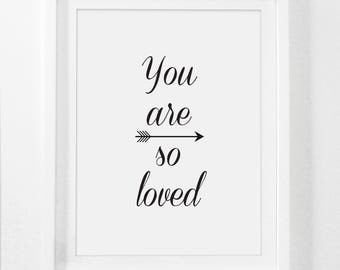 You Are So Loved, Nursery Wall Art, Nursery Print, Love Print, Digital Nursery Art, Black and White Nursery, Nursery Art Prints, Instant Art