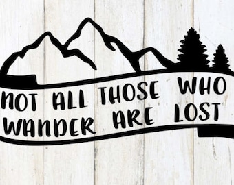 Not all who wander are lost decal, traveler, car decal, coffee cup, vinyl decal