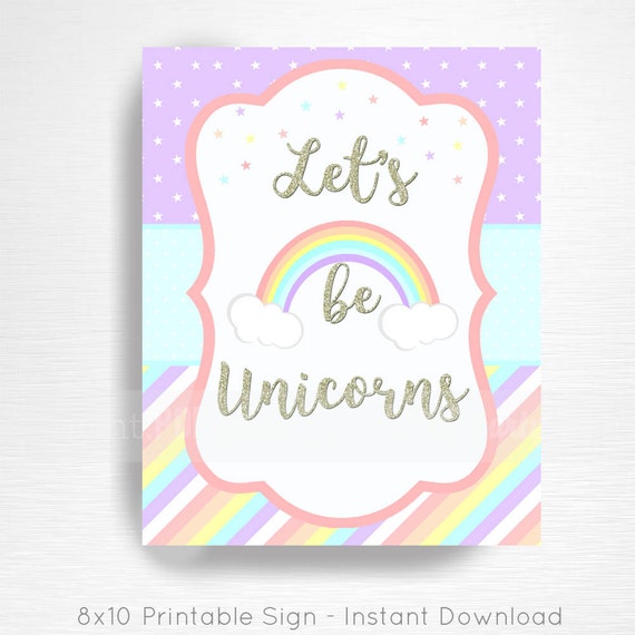 Let's Be Unicorns Rainbow Birthday Party Printable Sign