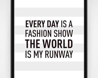Wall art, PRINTABLE, fashion wall art, fashion gift idea, the world is my runway, fashion decor, fashion print, trendy wall art, 8x10, 16x20