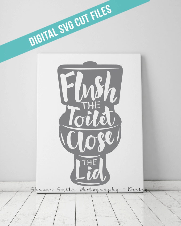 Download Flush the Toilet Bathroom Art SVG Cutting File Vinyl Cutting