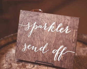 Sparkler send off sign, sparkler sendoff sign, wedding sparkler sign, wood sparkler sign, wood wedding signs, wedding signs, wood