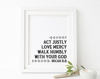 Act Justly Love Mercy Scripture Printable Wall Art 8x10, 5x7, 11x14, Bible Verse Printable Wall Art, Micah 6:8, Scripture Digital Print Art