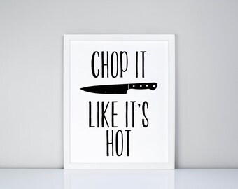 Download 5x7 & 8x10 Chop it Like it's Hot Digital Art Kitchen