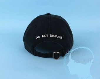 DO NOT DISTURB Dad Hat Embroidered Black Baseball Cap Low Profile Custom Strap Back Unisex Adjustable Cotton Baseball Hat