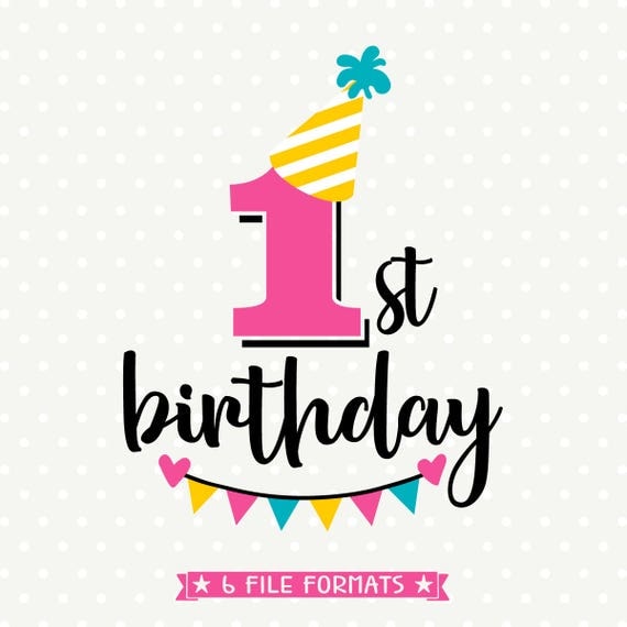 Download 1st Birthday SVG First Birthday cut file Birthday iron on