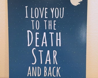 Download I love you to the Death Star and back Star Wars Minimalist