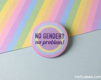 No Gender? No Problem! Non-Binary Button