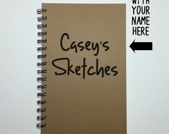 Sketchbook, Notebook, Sketches, Personalized Sketchbook, Bullet Journal, Blank Book, Drawing, Pad, Book, Personalized, Gift, Artist Gift
