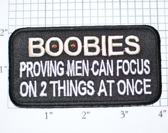 BOOBIES Proving Men Can Focus On 2 Things At Once, Boobs Funny Iron-on Patch Biker Patch Jacket Patch Vest Patch Jeans Patch Hat Patch oz1