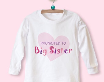 Promoted to Big Sister T-Shirt, Big sister Tshirt, Big Sister Top, LONG SLEEVE Top, Big Sister Announcement Shirt, PROMOTED