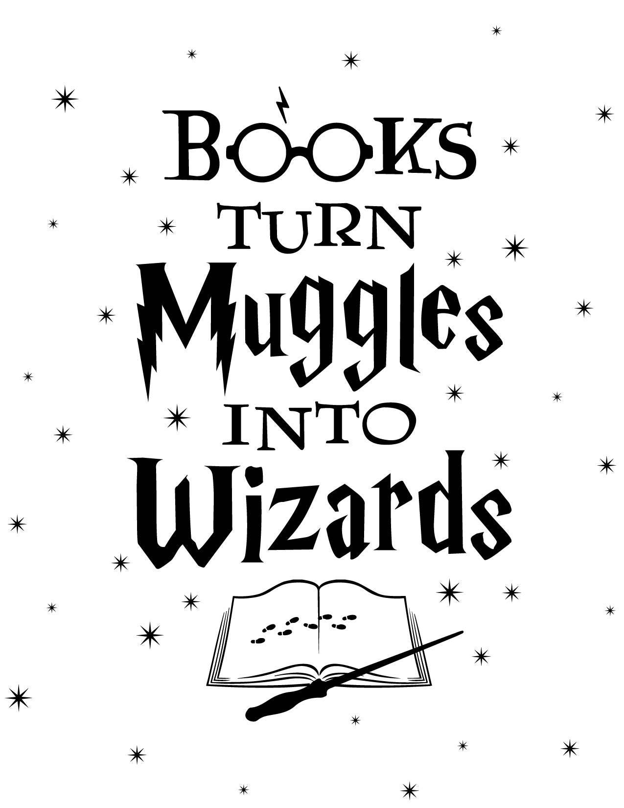 Books Turn Muggles Into Wizards harry potter quote digital art