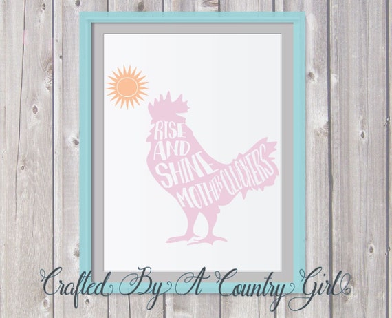 Download Rise and Shine Mother Cluckers SVG cut file rooster