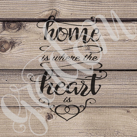 Download Home is where the heart is svg png pdf jpg digital file