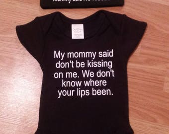 Mommy said NO KISSING onesie with matching hat