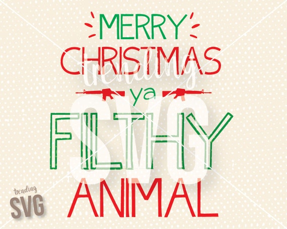 Download Merry Christmas Ya Filthy Animal Home Alone SVG Cutting File